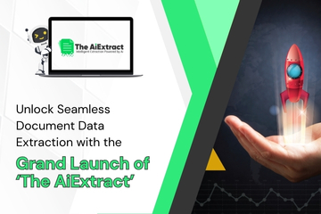 Unlock Seamless Document Data Extraction with the Grand Launch of &lsquo;The AiExtract&rsquo;